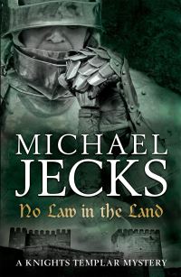 Book Cover for No Law in the Land by Michael Jecks