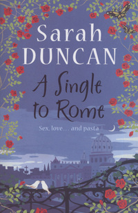 Book Cover for A Single to Rome by Sarah Duncan