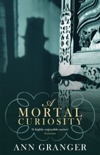 Book Cover for A Mortal Curiosity by Ann Granger
