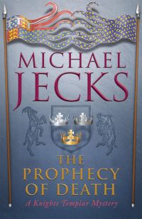 Book Cover for The Prophecy of Death by Michael Jecks