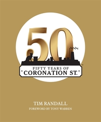 Book Cover for Fifty Years of Coronation St by Tim Randall