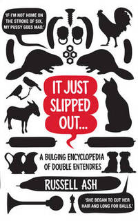 Book Cover for It Just Slipped Out ... by Russell Ash