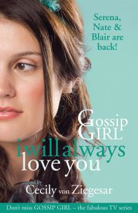 Book Cover for I Will Always Love You by Cecily Von Ziegesar