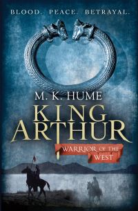 Book Cover for King Arthur: Warrior of the West (King Arthur Trilogy 2) by M K Hume