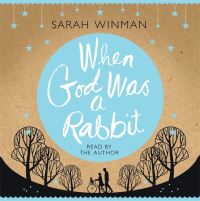 Book Cover for When God Was a Rabbit by Sarah Winman