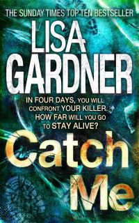 Book Cover for Catch Me by Lisa Gardner