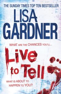 Book Cover for Live to Tell by Lisa Gardner