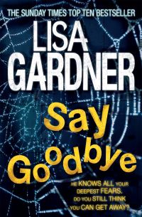 Book Cover for Say Goodbye by Lisa Gardner