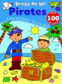 Book Cover for Dress Me Up Sticker Book - Pirates by David Crossley