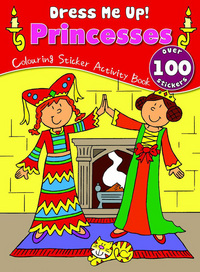 Book Cover for Dress Me Up Sticker Book - Princesses by David Crossley