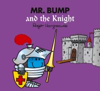 Book Cover for Mr. Bump and the Knight by Adam Hargreaves, Roger Hargreaves