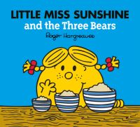 Book Cover for Little Miss Sunshine and the Three Bears by Adam Hargreaves, Roger Hargreaves