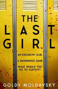 Book Cover for The Last Girl by Goldy Moldavsky
