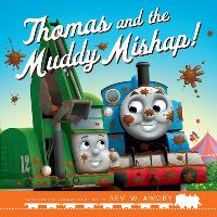 Book Cover for Thomas and the Muddy Mishap! by Laura Jackson, W Awdry