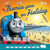 Book Cover for Thomas Goes on Holiday by Laura Jackson, W Awdry, Britt Allcroft