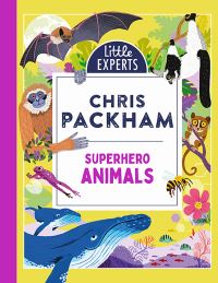 Book Cover for Superhero Animals by Chris Packham