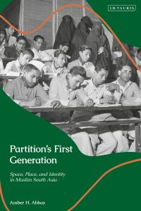 Book Cover for Partition's First Generation by Amber H Abbas