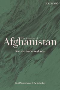 Book Cover for The Spectre of Afghanistan by Amin Saikal, Kirill Nourzhanov