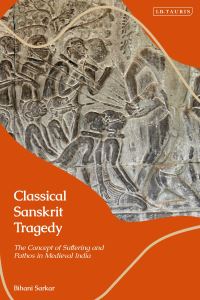 Book Cover for Classical Sanskrit Tragedy by Bihani Sarkar
