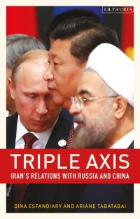 Book Cover for Triple Axis by Dina Esfandiary, Ariane Tabatabai