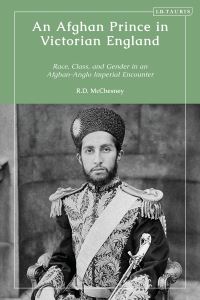 Book Cover for An Afghan Prince in Victorian England by R D McChesney