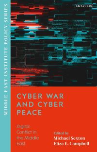 Book Cover for Cyber War and Cyber Peace by Eliza Campbell, Michael Sexton