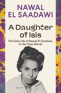 Book Cover for A Daughter of Isis by Nawal Sadawi