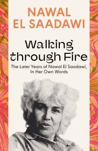 Book Cover for Walking Through Fire by Nawal Sadawi