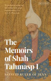 Book Cover for The Memoirs of Shah Tahmasp I by Tahmasp