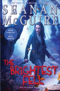 Book Cover for The Brightest Fell by Seanan McGuire