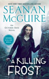 Book Cover for A Killing Frost by Seanan McGuire
