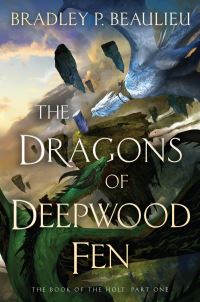 Book Cover for The Dragons of Deepwood Fen by Bradley P. Beaulieu
