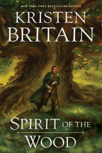 Book Cover for Spirit of the Wood by Kristen Britain
