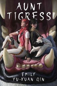 Book Cover for Aunt Tigress by Emily YuHsuan Qin