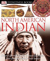 Book Cover for DK Eyewitness Books: North American Indian by David Murdoch