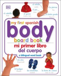 Book Cover for Mi Primer Libro Del Cuerpo/My First Body Board Book by DK