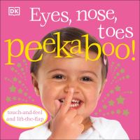 Book Cover for Eyes, Nose, Toes Peekaboo! by Dawn Sirett, Dave King