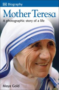Book Cover for DK Biography: Mother Teresa by Maya Gold, DK
