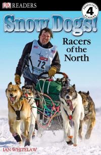 Book Cover for DK Readers L4: Snow Dogs! by Ian Whitelaw
