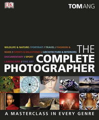 Book Cover for The Complete Photographer by Tom Ang