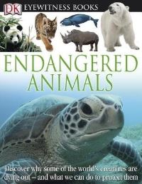 Book Cover for DK Eyewitness Books: Endangered Animals by Ben Hoare
