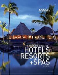 Book Cover for Travel & Leisure The World's Greatest Hotels, Resorts and Spas 2010 by DK Publishing