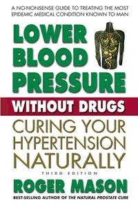 Book Cover for Lower Blood Pressure Without Drugs by Roger Mason
