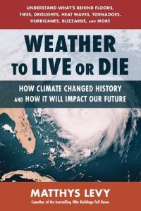 Book Cover for Weather to Live or Die by Matthys Levy, Matthys Levy