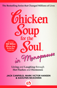 Book Cover for Chicken Soup for the Soul in Menopause by Jack Canfield, Mark Victor Hansen, Dahlynn McKowen