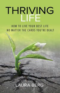 Book Cover for Thriving Life by Laura Berg