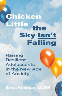 Book Cover for Chicken Little the Sky Isn't Falling by Erica Komisar