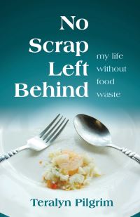 Book Cover for No Scrap Left Behind by Teralyn Pilgrim