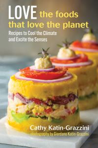 Book Cover for Love the Foods That Love the Planet by Cathy KatinGrazzini