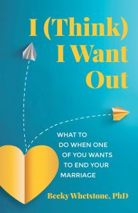 Book Cover for I (Think) I Want Out by Becky Whetstone